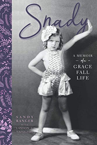 Beispielbild fr Snady: A memoir of a Grace Fall life zum Verkauf von SecondSale