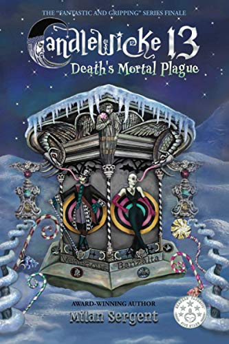 Beispielbild fr Candlewicke 13: Death  s Mortal Plague: Book Five of the Candlewicke 13 Series zum Verkauf von Bookmonger.Ltd