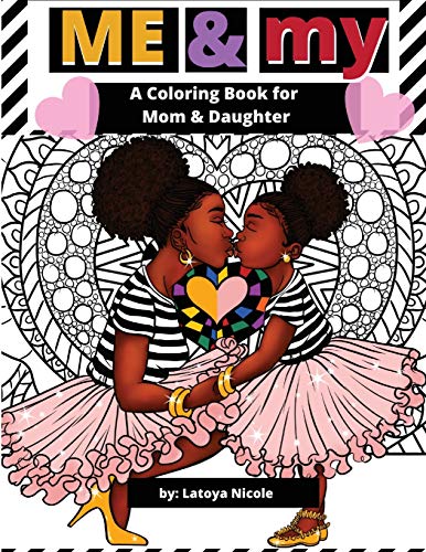 Stock image for Me and My: A Mommy and Me Coloring Book for Mom and Daughter for sale by SecondSale