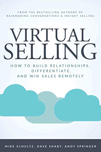 Imagen de archivo de Virtual Selling: How to Build Relationships, Differentiate, and Win Sales Remotely a la venta por Goodwill
