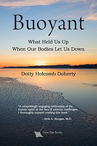 

Buoyant: What Held Us Up When Our Bodies Let Us Down