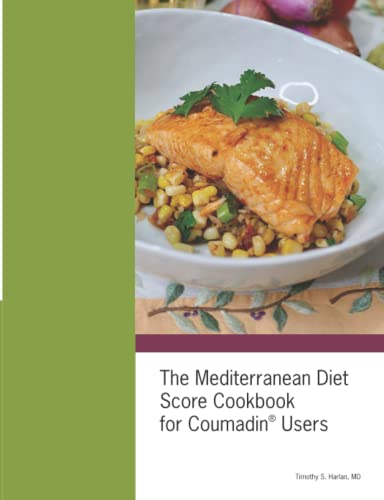 Stock image for The Mediterranean Diet Score Cookbook for Coumadin Users for sale by GreatBookPrices