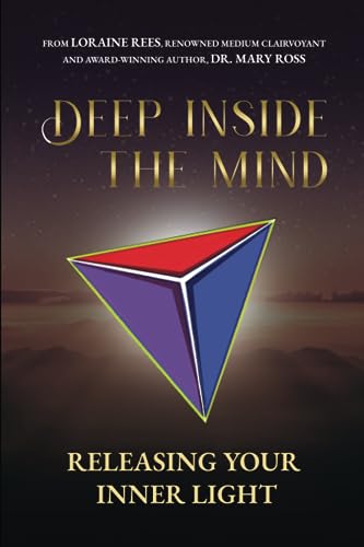 9781734890617: DEEP INSIDE THE MIND: Releasing Your Inner Light