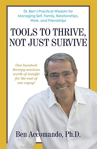 Imagen de archivo de Tools to Thrive, Not Just Survive: Tools to Thrive, Not Just Survive a la venta por GF Books, Inc.