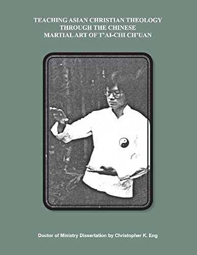 Stock image for Teaching Asian Christian Theology Through Tai-Chi Chuan for sale by Big River Books