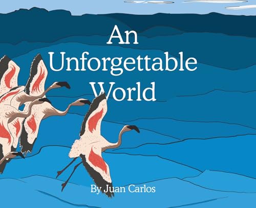 Stock image for An Unforgettable World for sale by Bookmonger.Ltd