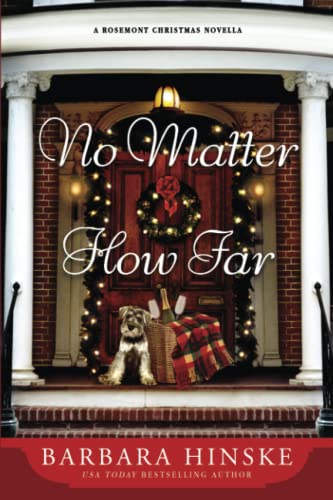 Stock image for No Matter How Far: A Rosemont series Christmas novella for sale by Irish Booksellers