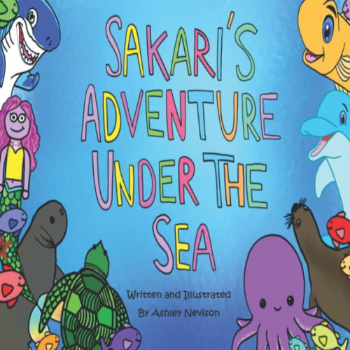 Stock image for Sakari's Adventure Under the Sea for sale by PBShop.store US