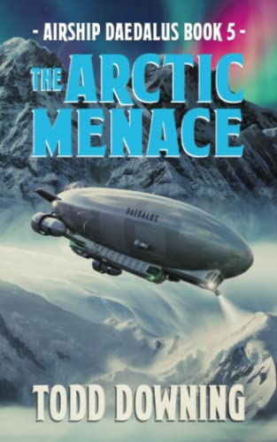 Stock image for The Arctic Menace (Airship Daedalus) for sale by Irish Booksellers