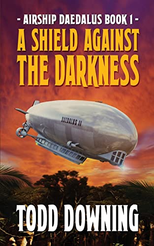 Stock image for A Shield Against the Darkness (Airship Daedalus) for sale by Goodwill Books