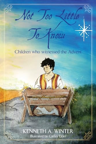 Imagen de archivo de Not Too Little To Know: Children who witnessed the Advent (The Eyewitnesses) a la venta por Goodwill Books