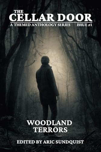 Stock image for Woodland Terrors: The Cellar Door Issue #1 (The Cellar Door Anthology Series) for sale by GF Books, Inc.