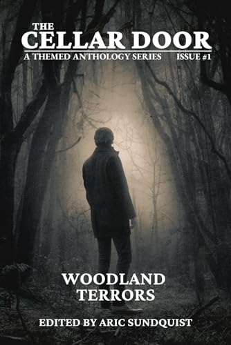 9781734937879: Woodland Terrors: The Cellar Door Issue #1 (The Cellar Door Anthology Series)