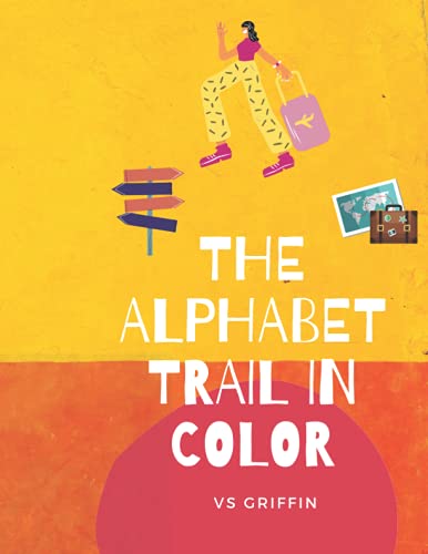 Stock image for The Alphabet Trail in Color for sale by Lucky's Textbooks