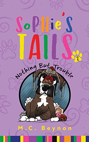 Stock image for Sophie's Tails : Nothing But Trouble for sale by Chiron Media