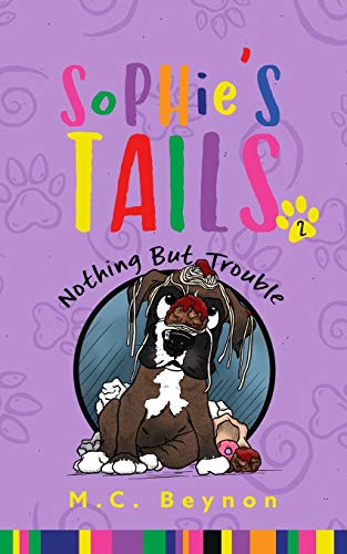 Stock image for Sophie's Tails: Nothing But Trouble for sale by GF Books, Inc.