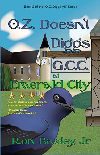 Stock image for O.Z. Doesn't Diggs G.C.C. At Emerald City for sale by SecondSale