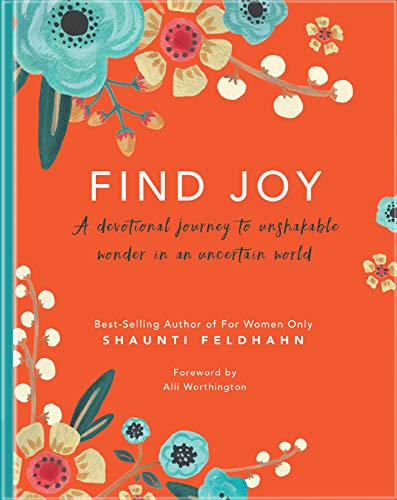 Beispielbild fr Find Joy: A Devotional Journey To Unshakable Wonder in an Uncertain World zum Verkauf von Goodwill Books