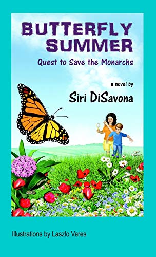 9781734958218: BUTTERFLY SUMMER: Quest to Save the Monarchs