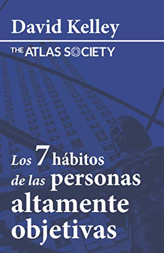 Imagen de archivo de Los 7 hbitos de las personas altamente objetivas (Spanish Edition) a la venta por Book Deals