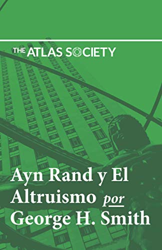 Beispielbild fr Ayn Rand y Altruismo (Spanish Edition) zum Verkauf von Book Deals