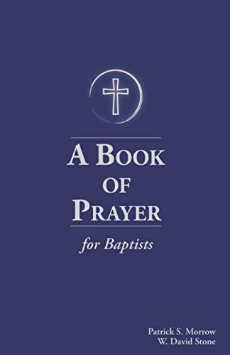 9781734960709: A Book of Prayer for Baptists: With Resources for Ministry in the Church