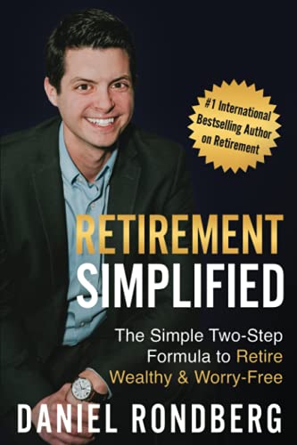 Stock image for Retirement Simplified: The Simple Two-Step Formula to Retire Wealthy & Worry-Free for sale by SecondSale