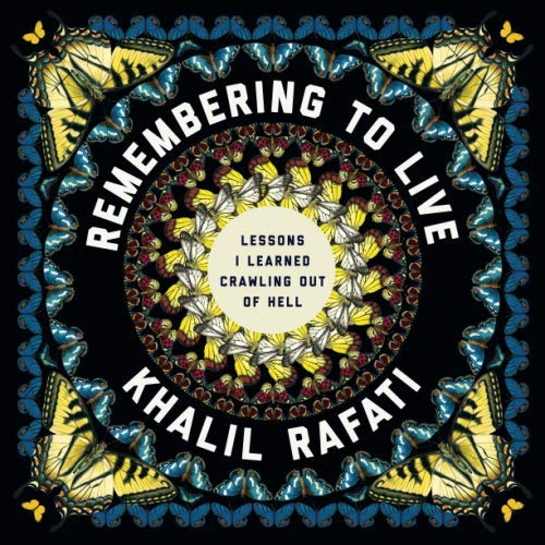 9781734964202: Remembering to Live: Lessons I Learned Crawling out of Hell
