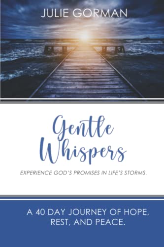 Imagen de archivo de Gentle Whispers: Experience God's Promises In Life's Storms. a la venta por Wizard Books