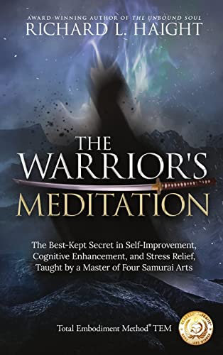Stock image for The Warrior's Meditation: The Best-Kept Secret in Self-Improvement, Cognitive Enhancement, and Stress Relief, Taught by a Master of Four Samurai for sale by ThriftBooks-Atlanta