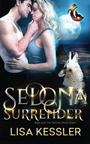 9781734968064: Sedona Surrender: Southwestern Paranormal Romance with Shifters, Psychics, and Secrets (Sedona Pack)