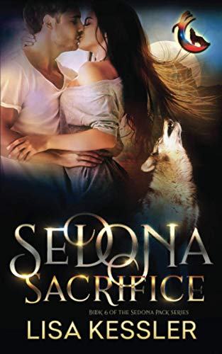 9781734968088: Sedona Sacrifice: Southwestern Paranormal Romance with Shifters, Psychics, and Secrets (Sedona Pack)
