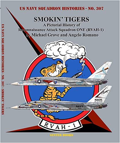 Stock image for Smokin Tigers: A Pictorial History of Reconnaissance Attack Squadron One Rvah-1 for sale by suffolkbooks