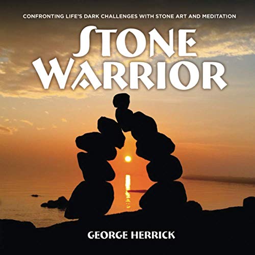 Stock image for Stone Warrior: Confronting Life's Challenges with Stone Art and Meditation for sale by Half Price Books Inc.