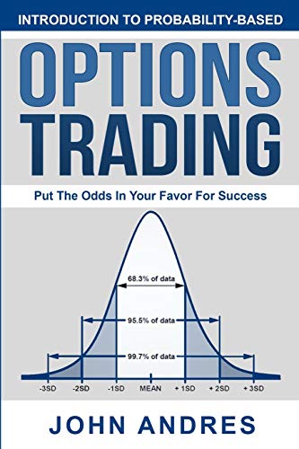 9781734974300: Introduction to Probability-Based Options Trading: Put The Odds In Your Favor For Success
