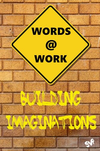 Beispielbild fr Words @ Work: Building Imaginations zum Verkauf von Books Unplugged