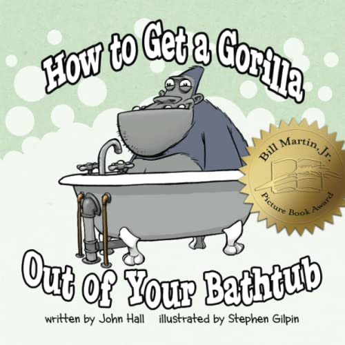 Imagen de archivo de How to Get a Gorilla Out of Your Bathtub a la venta por PBShop.store US