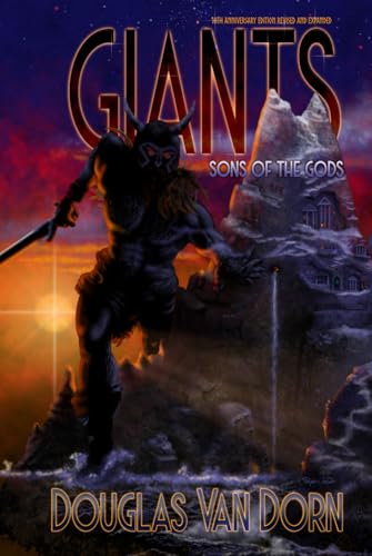 Beispielbild fr Giants: Sons of the gods, Tenth Anniversary Edition Revised and Expanded zum Verkauf von GF Books, Inc.