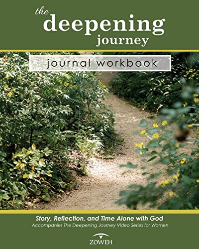 

The Deepening Journey Journal Workbook: Story, Reflection and Time Alone with God (Paperback or Softback)