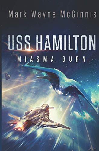 Beispielbild fr USS Hamilton: Miasma Burn zum Verkauf von ThriftBooks-Dallas
