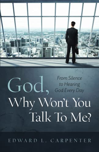 Beispielbild fr God, Why Won't You Talk To Me?: From Silence To Hearing God Every Day zum Verkauf von ThriftBooks-Dallas