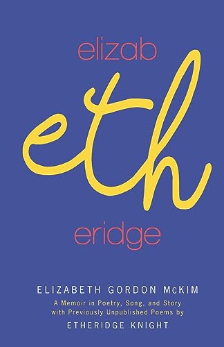 Stock image for Elizabethridge: A Memoir in Poetry, Song, and Story: A Memoir in for sale by GreatBookPrices