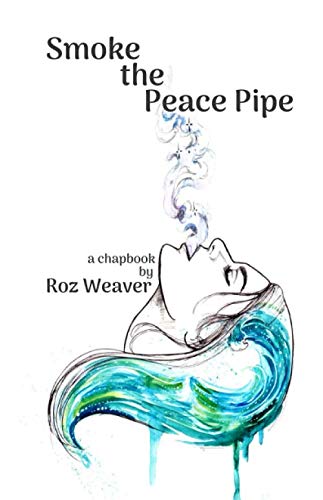 Beispielbild fr Smoke the Peace Pipe zum Verkauf von Housing Works Online Bookstore