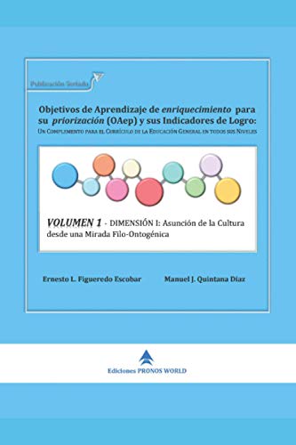 Imagen de archivo de VOLUMEN 1 - DIMENSIN I: Asuncin de la Cultura desde una Mirada Filo-Ontognica (Spanish Edition) a la venta por Lucky's Textbooks