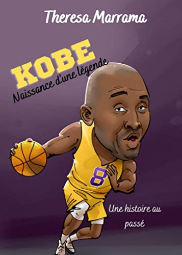 Stock image for Kobe: Naissance d'une lgende (au pass) (French Edition) for sale by GF Books, Inc.