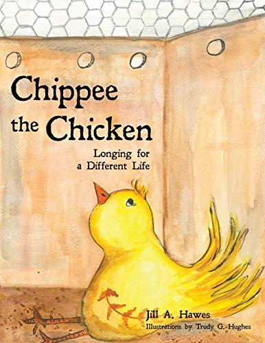 Stock image for Chippee the Chicken: Longing for a Different Life for sale by Bookmonger.Ltd