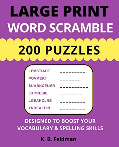 Stock image for Large Print Word Scramble: 200 Puzzles Designed to Boost Your Vocabulary & Spelling Skills for sale by Decluttr