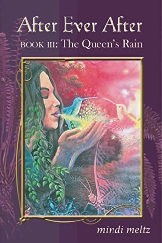 Beispielbild fr After Ever After, Book Three: The Queen's Rain: The Queen's Rain: The Queen's Rain zum Verkauf von GreatBookPrices