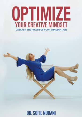 9781735055312: Optimize Your Creative Mindset: Unleash the Power of Your Imagination