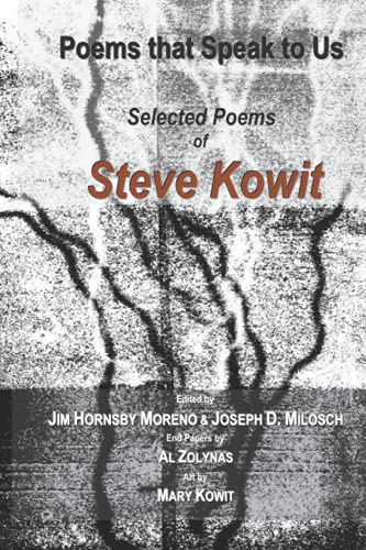 Stock image for Poems That Speak to Us : Selected Poems of Steve Kowit for sale by Better World Books